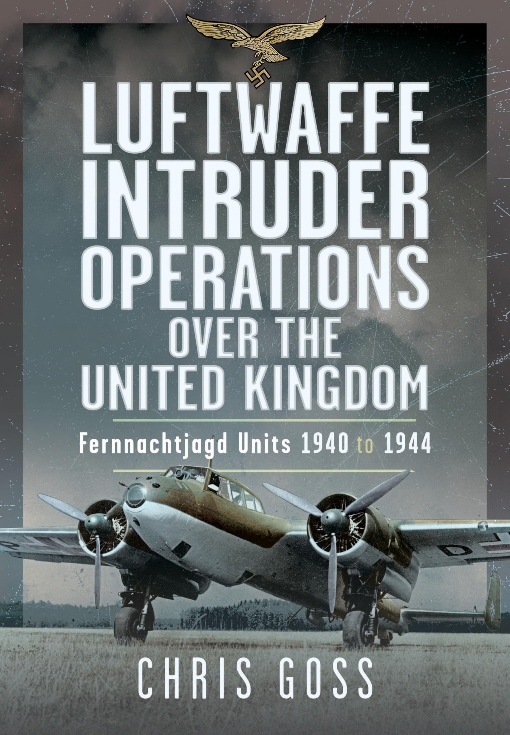 Luftwaffe Intruder Operations Over the United Kingdom